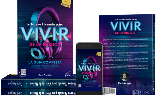El libro de Dani Aragón ‘La nueva fórmula para vivir de la música’ sigue en 1ª posición como Best Seller