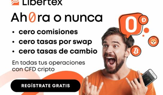 Libertex mantiene la eliminación de tarifas de cambio, comisiones y swap de forma indefinida