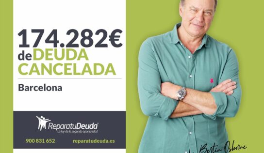 Repara tu Deuda Abogados cancela 174.282€ en Barcelona (Catalunya) con la Ley de Segunda Oportunidad