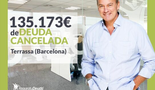 Repara tu Deuda Abogados cancela 135.173 € en Terrassa (Barcelona) con la Ley de la Segunda Oportunidad