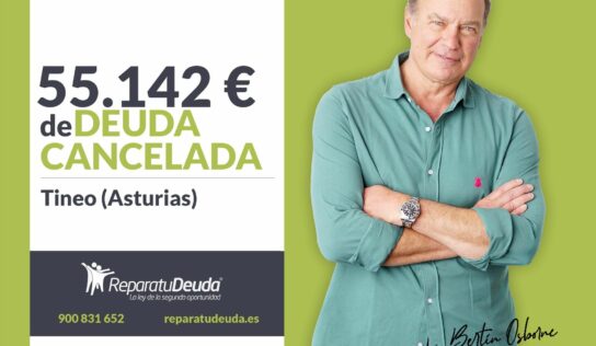 Repara tu Deuda Abogados cancela 55.142 € en Tineo (Asturias) con la Ley de Segunda Oportunidad