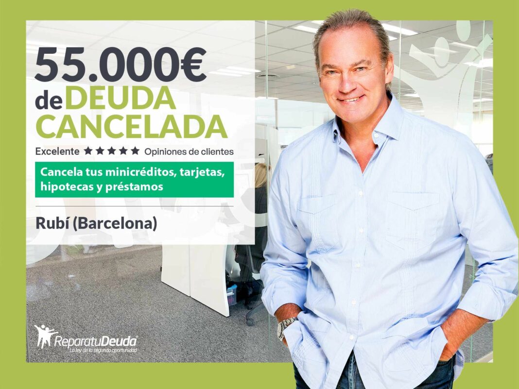Repara tu Deuda Abogados cancela 55.000€ en Rubí (Barcelona) con la Ley de Segunda Oportunidad